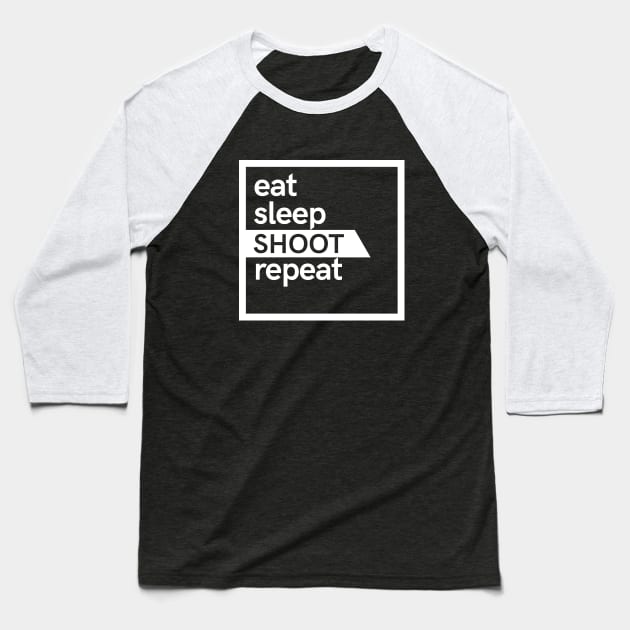 Eat Sleep Shoot Repeat Baseball T-Shirt by hoopoe